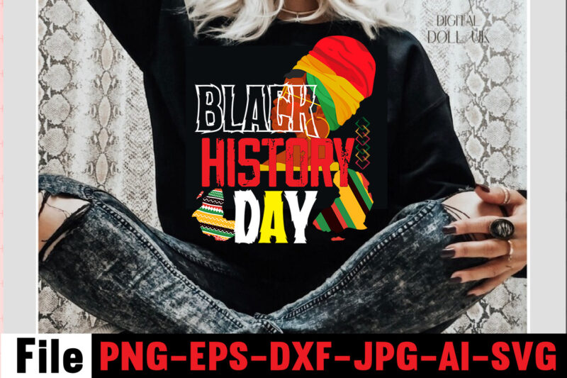 Black History Day T-shirt Design,2022, 2022 28 days of black history, 28 days of black history, a black shirt, a black t-shirt, a black women's history, a black women’s history