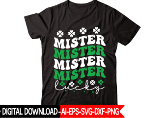 Mister Lucky vector t-shirt design,St Patricks Day, St Patricks Png Bundle, Shamrocks Png, St Patrick Day, Holiday Png, Sublimation Png, Png For Sublimation, Irish Png Bundle Saint Patrick’s Day Svg,