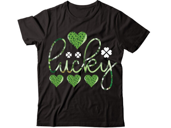 Lucky-01 vector t-shirt design,st patricks day, st patricks png bundle, shamrocks png, st patrick day, holiday png, sublimation png, png for sublimation, irish png bundle saint patrick’s day svg, shamrock