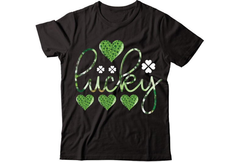 Lucky-01 vector t-shirt design,St Patricks Day, St Patricks Png Bundle, Shamrocks Png, St Patrick Day, Holiday Png, Sublimation Png, Png For Sublimation, Irish Png Bundle Saint Patrick's Day Svg, Shamrock