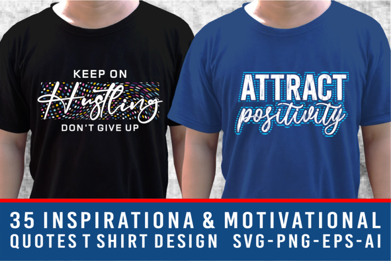 Inspirational & Motivational Quotes T shirt Design Bundle, Slogan T shirt Design Bundle, Typography T shirt Designs