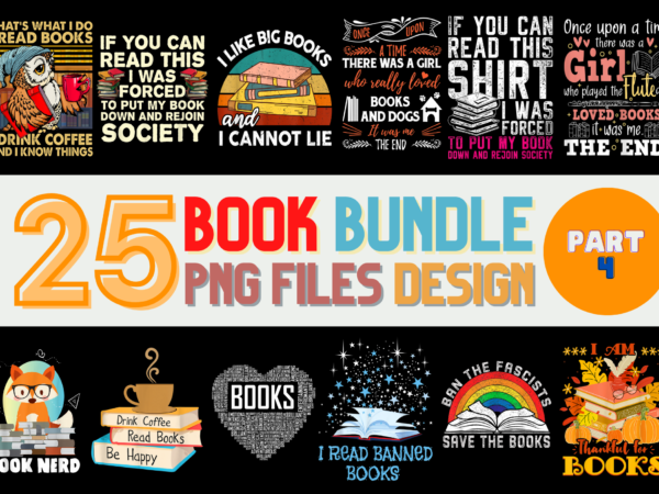 25 book png t-shirt designs bundle for commercial use part 4, book t-shirt, book png file, book digital file, book gift, book download, book design