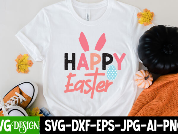 Happy easter t-shirt design, happy easter svg cut file, happy easter sublimation png , easter svg bundle, happy easter svg, easter bunny svg, easter hunting squad svg, easter shirts, easter