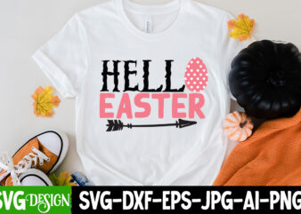 Hello Easter T-Shirt Design , Hello Easter SVG Cut File, Easter SVG Bundle, Happy Easter SVG, Easter Bunny SVG, Easter Hunting Squad svg, Easter Shirts, Easter for Kids, Cut File