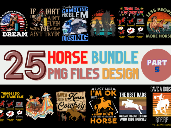 25 horse png t-shirt designs bundle for commercial use part 5, horse t-shirt, horse png file, horse digital file, horse gift, horse download, horse design