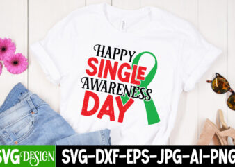 Happy Single Awareness Day T-Shirt Design On Sale, Happy Single Awareness Day SVG Cut File, Valentine Cutie T-Shirt Design, Valentine Cutie SVG Cut File, Valentine svg, Kids Valentine svg Bundle,