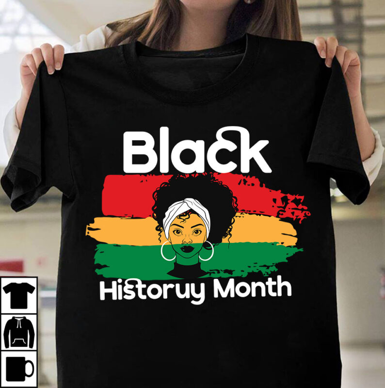 Black History Month T-Shirt Design, Make Every Month History Month T-Shirt Design , black lives matter t-shirt bundles,greatest black history month bundles t shirt design template, Juneteenth t shirt design