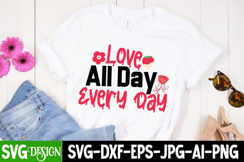 Love All Day Every Day T-Shirt Design, Love All Day Every Day SVG Cut File, Retro Valentines SVG Bundle, Retro Valentine Designs svg, Valentine Shirts svg, Cute Valentines svg, Heart