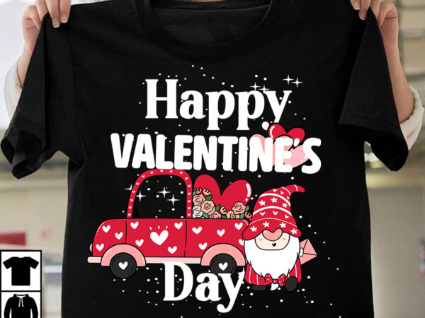 Happy valentine’s day t-shirt design , happy valentine’s day svg cut file , valentine t-shirt design bundle , valentine sublimation bundle ,valentine’s day svg bundle , valentine t-shirt design bundle