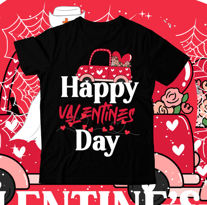 Happy Valentines Day T-Shirt Design , Happy Valentines Day SVG Cut File, Valentine T-Shirt Design Bundle , Valentine Sublimation Bundle ,Valentine's Day SVG Bundle , Valentine T-Shirt Design Bundle ,