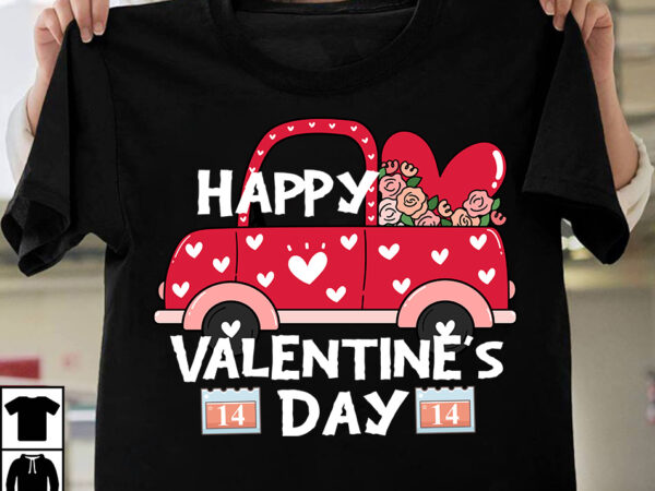 Happy valentines day t-shirt design, happy valentines day svg cut file , valentine t-shirt design bundle , valentine sublimation bundle ,valentine’s day svg bundle , valentine t-shirt design bundle ,