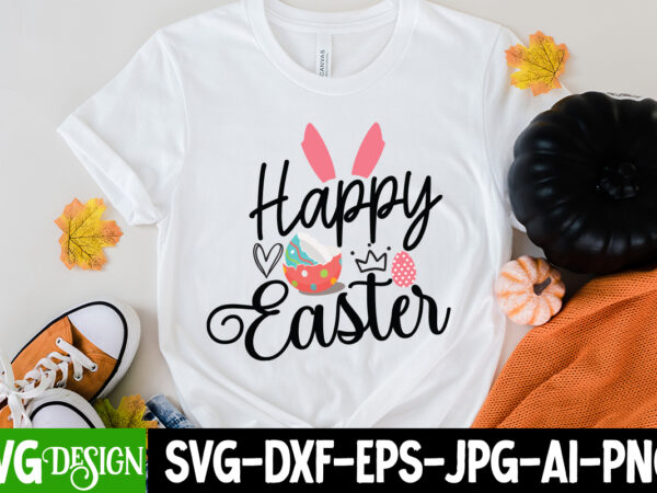 Happy easter t-shirt design, happy easter svg cut file, easter svg bundle, happy easter svg, easter bunny svg, easter hunting squad svg, easter shirts, easter for kids, cut file cricut,