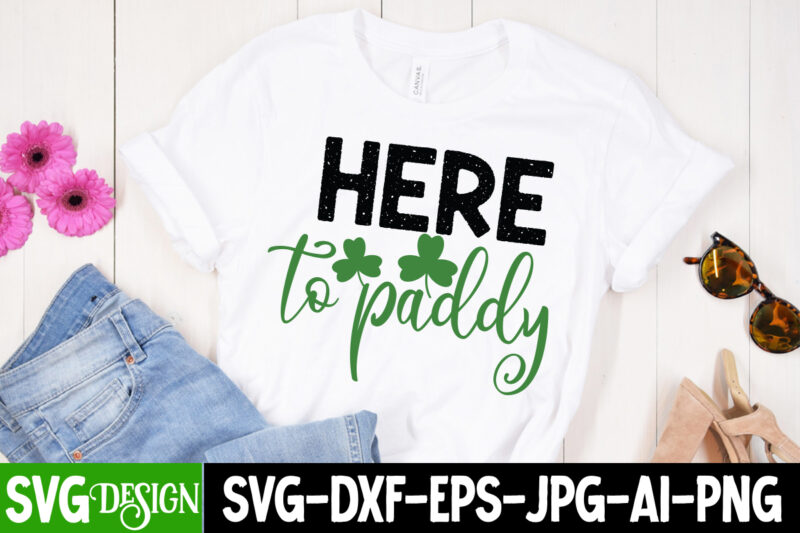 Here To Paddy T-Shirt Design, Here To Paddy SVG Cut File, St. Patrick's Day SVG Bundle, St Patrick's Day Quotes, Gnome SVG, Rainbow svg, Lucky SVG, St Patricks Day Rainbow,