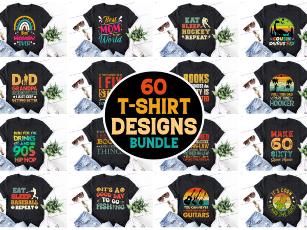 60 t-shirt designs bundle,t-shirt design,t-shirt design bundle,t-shirt design bundle png,t-shirt design bundle png svg, t-shirt design bundle png svg eps,t-shirt design png svg eps,t-shirt design-typography,t-shirt design bundle-typography,t-shirt design for pod,t-shirt