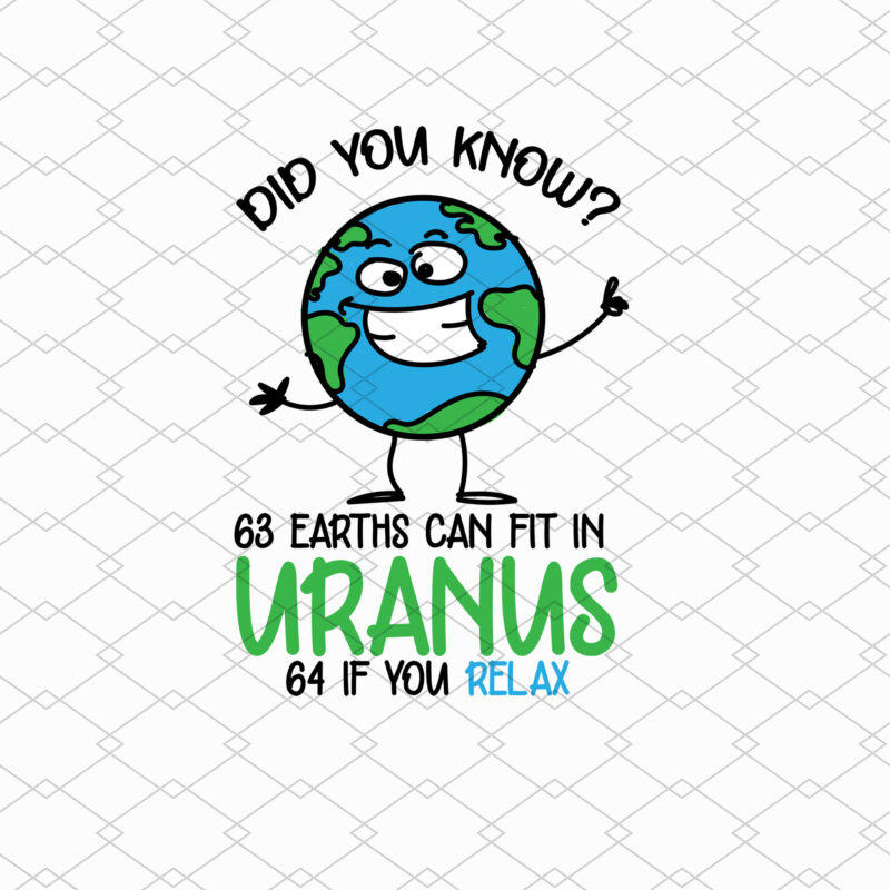 63 Earths Can Fit In Uranus 64 If You Relax Funny Adult Joke NL