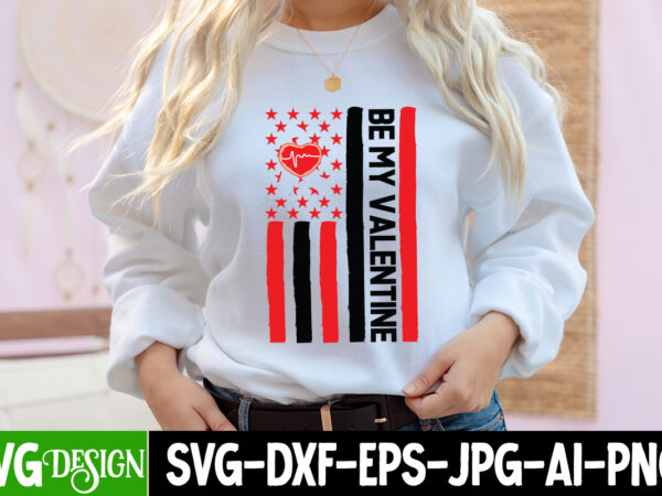 Be my valentine t-shirt design,be my valentine svg cut file, be my valentine sublimation png, love sublimation design, love sublimation png , retro valentines svg bundle, retro valentine designs svg,