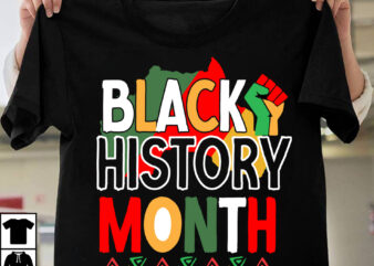 Black History Month T-Shirt Design, Black History Month SVG Bundle, Make Every Month History Month T-Shirt Design , black lives matter t-shirt bundles,greatest black history month bundles t shirt design