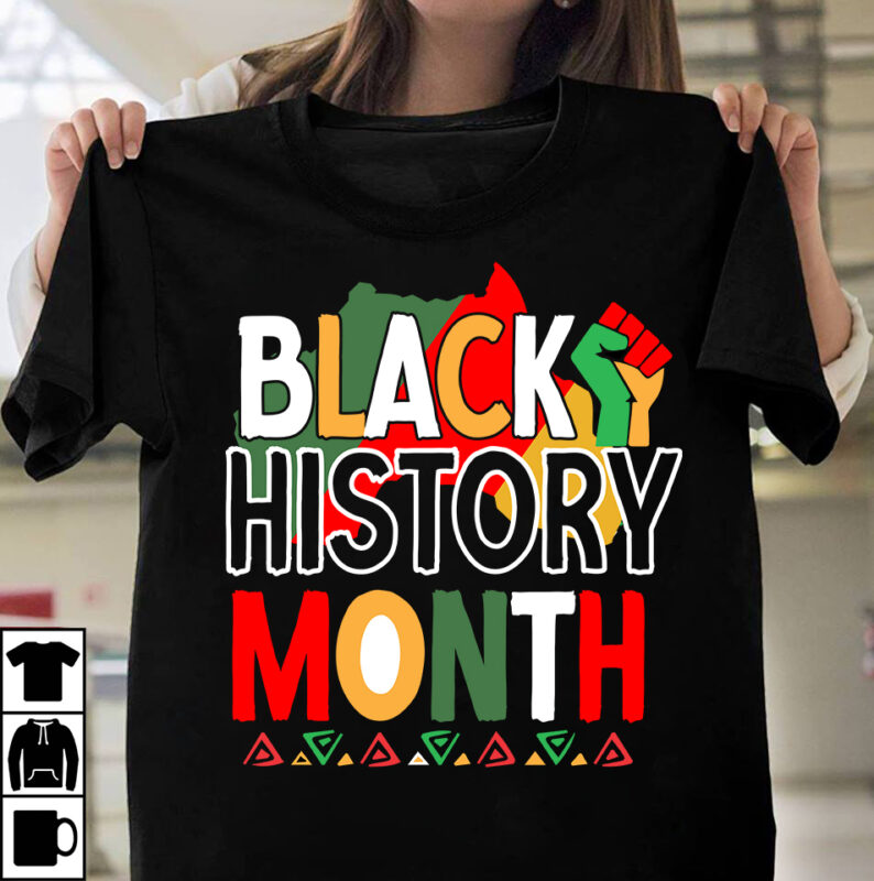 Black History Month T-Shirt Design, Black History Month SVG Bundle, Make Every Month History Month T-Shirt Design , black lives matter t-shirt bundles,greatest black history month bundles t shirt design