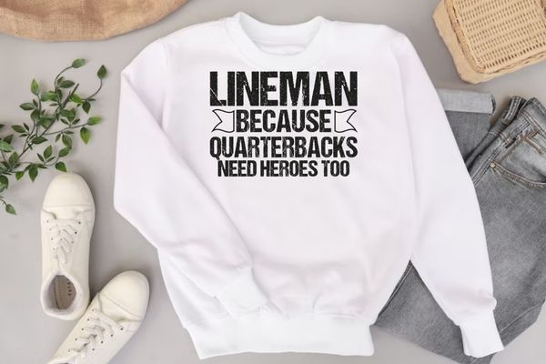 Lineman Because Quarterbacks Need Heroes | Football Linemen T-Shirt design svg, Sarcastic, humor saying