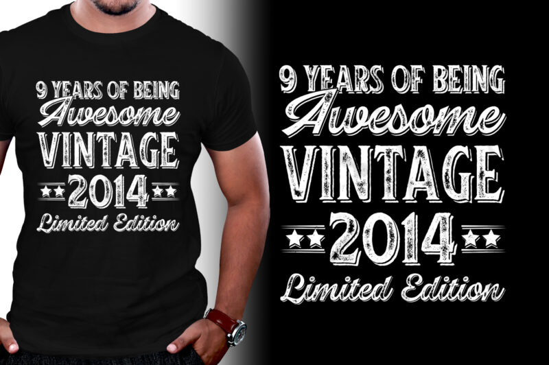 9 Years of Being Awesome Vintage 2014 Limited Edition Birthday T-Shirt Design