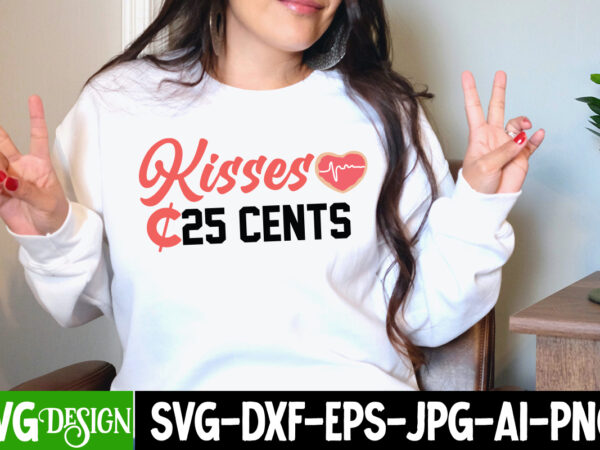 Kisses 25 cents t-shirt design, kisses 25 cents svg cut file, be mine svg, be my valentine svg, cricut, cupid svg, cute heart vector, download-available, food-drink , heart svg , Kisses 25 cents t-shirt design, kisses 25 cents svg cut file, be mine svg, be my valentine svg, cricut, cupid svg, cute heart vector, download-available, food-drink , heart svg ,