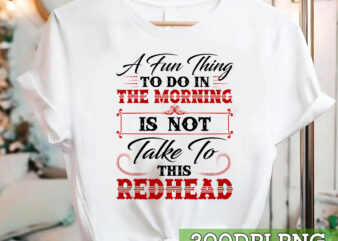 A Fun Thing To Do In The Morning Is Not Talk To This Redhead Funny Coffee Mug Gift, Gift For Redhead, Gift For Ginger Hair NC t shirt vector