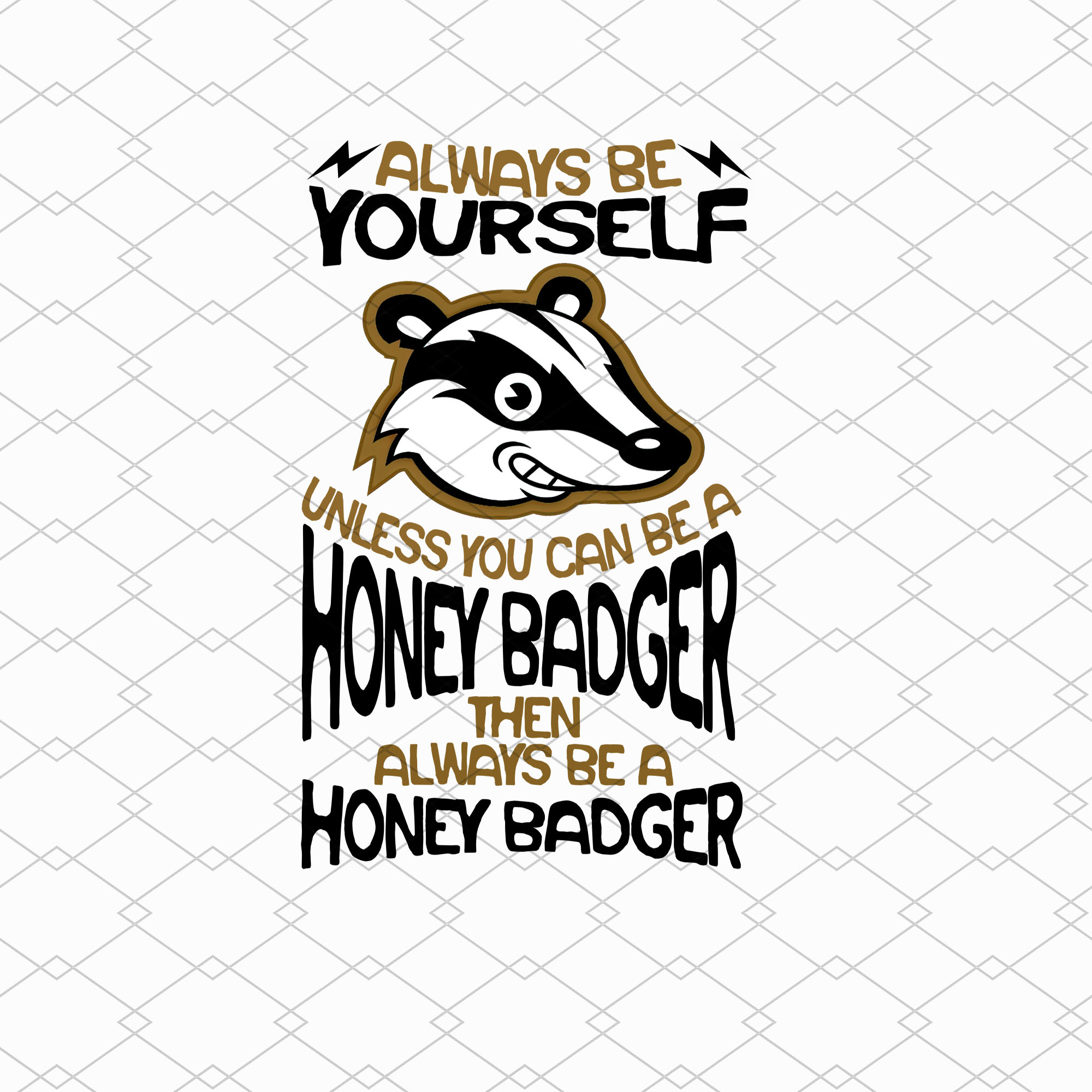 Always Be Yourself Unless You Can Be A Honey Badger Mug, Funny Fear The Honey  Badger Coffee Cup For Ratel Lovers, Cute Honey Badger Gift PL - Buy t-shirt  designs