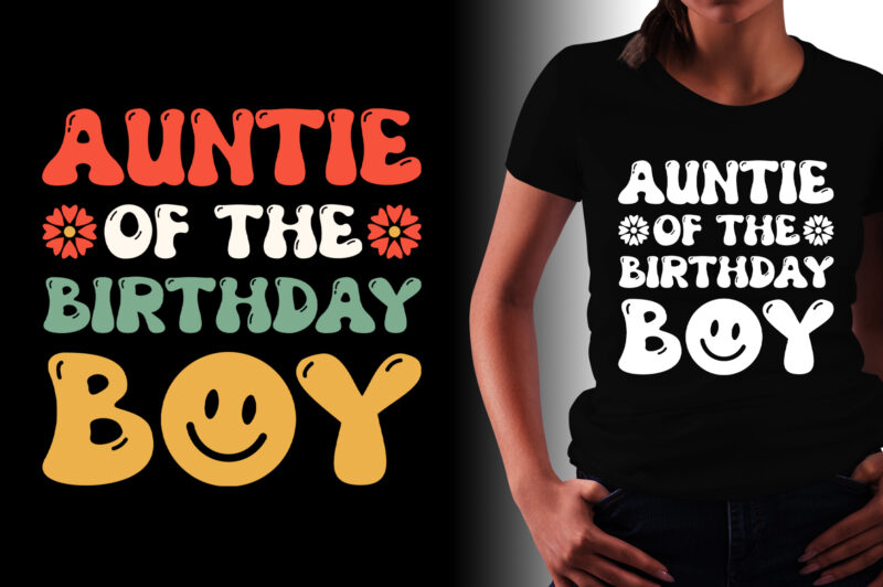 Auntie of the Birthday Boy T-Shirt Design