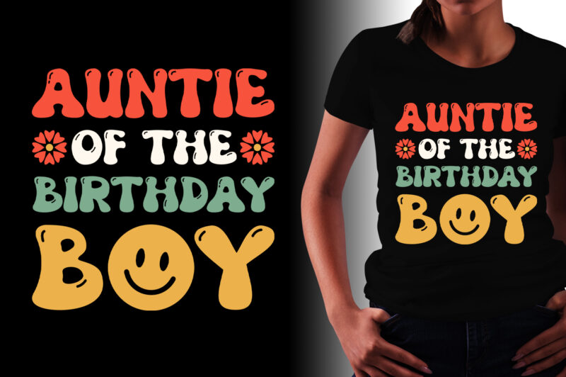 Auntie of the Birthday Boy T-Shirt Design