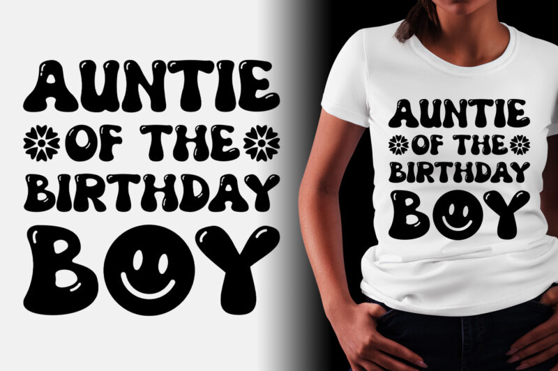 Auntie of the Birthday Boy T-Shirt Design