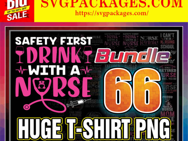 Https://svgpackages.com bundle 66 huge t-shirt png, huge t-shirt png designs, nurse quotes png, nurse sayings png, nurse pack, transparent, digital png files 861720011
