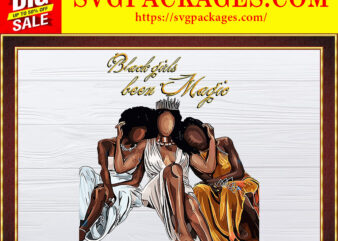 https://svgpackages.com Black Girls Been Magic png, Black Queen, Black Afro Women png, Black Magic Girl, Melanin Strong, PNG Printable Clipart, Afro Women, Digital 854587405