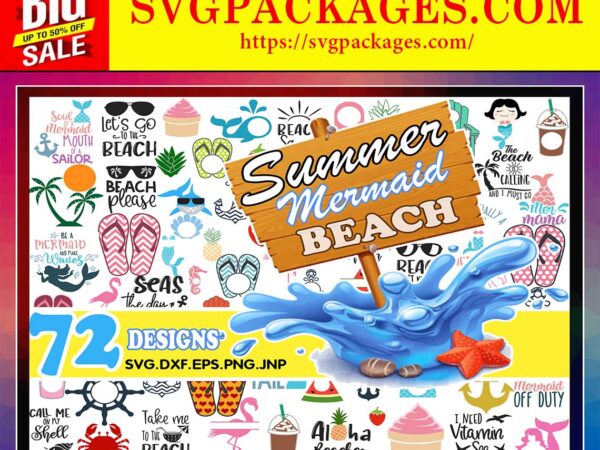 Https://svgpackages.com summer bundle svg, beach svg, mermaid svg, summer quotes svg, printable, commercial use, instant download 829249403 graphic t shirt
