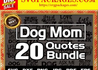 https://svgpackages.com 20 Dog Mom Quotes SVG, Dog mom svg, Designs Svg, Pet Mom, Pet Svg, Dog Mom Quotes Cut File, Funny Quotes, Commercial Use, Instant Download 804372043
