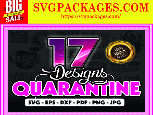 Https://svgpackages.com 17 designs quarantine svg bundle, social distancing, quarantine quote svg, funny quote png, dxf, cut file, vector, instant download 798013993