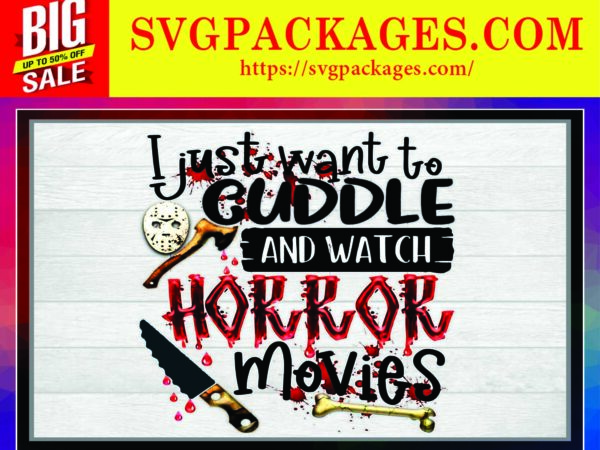https://svgpackages.com I Just Want To Cuddle and Watch Horror Movies Halloween PNG, Sublimated Printing, Png Printable, Digital Download 1034787898 graphic t shirt
