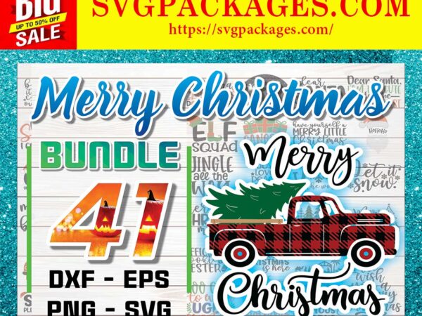 Https://svgpackages.com 41 christmas svg bundle / funny christmas svg / cut file / cricut / clip art / commercial use / holiday svg / christmas sayings quotes / winter 870722548 graphic t shirt