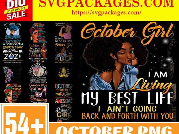 Https://svgpackages.com bundle 57 designs october png, october girls png, a queen was born in october birthday png, in october we wear pink png, digital download 868498130