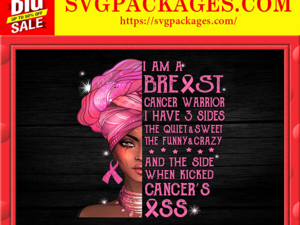 Https://svgpackages.com black queen i am a breast cancer warrior png, breast cancer awareness, pink ribbon, black women art, afro women fight cancer, digital files 865838114 graphic t shirt