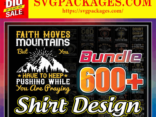 Https://svgpackages.com bundle 600 + shirt designs, huge bundle, faith sayings, nurse quotes, frog bundle, frog lady, porcupine bundle, fox cliparts, dinosaur t-rex 864294869