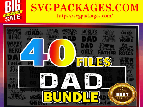 Https://svgpackages.com 40 dad bundle svg, dad life vector printable cliparts, funny dad quotes svg, father svg, dad sayings, dad shirt print svg, digital download 798950774