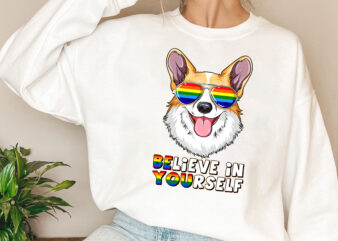 Believe In Yourself LGBTQ Gay Pride Flag Cute Corgi Corgay NL t shirt template