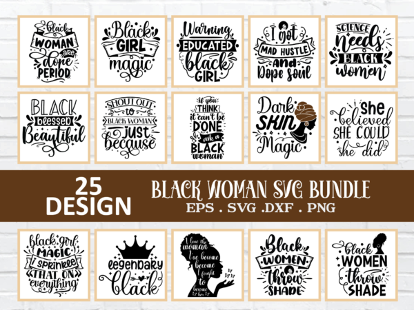 Black woman svg bundle, black woman svg, african american svg, svg file for cricut black women svg, dope shirts svg, eps, png, jpg, dxf t shirt template