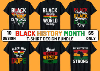 Black history t-shirt designs,black history month tshirt,black history t shirts,black history t-shirt bundle,african american t-shirt