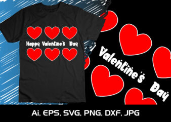 Happy Valentine’s Day,Happy valentine’s shirt print template, 14 February typography design