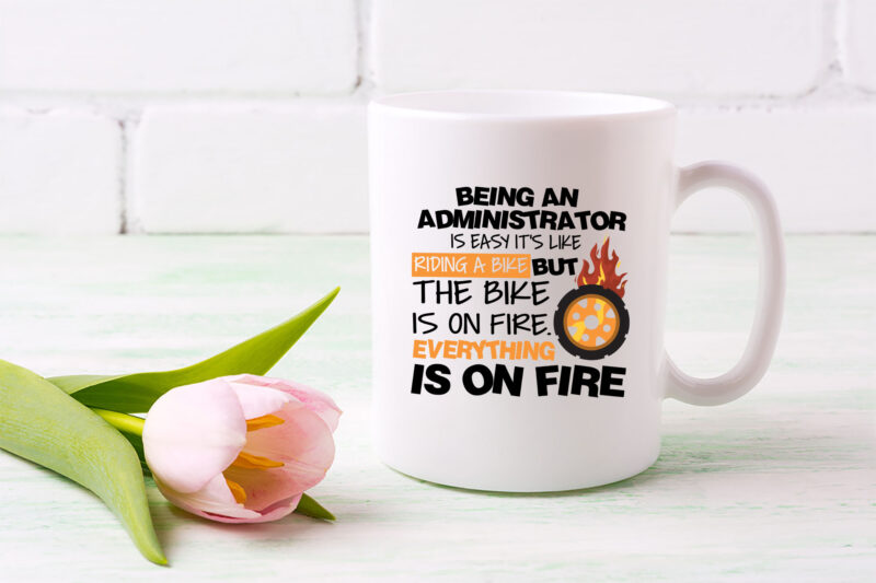 Bubble Hugs Administrator Being An Administrator Is Easy Funny Appreciation Gift for Admin Administrative Secretary Database Assistant Mug PL