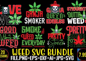 Weed SVG Bundle ,Weed T-shirt Design,20 Design On Sell Design, Consent Is Sexy T-shrt Design ,20 Design Cannabis Saved My Life T-shirt Design,120 Design, 160 T-Shirt Design Mega Bundle, 20