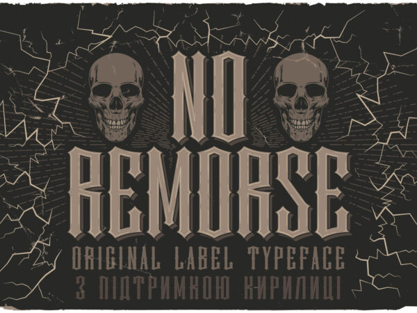 No Remorse Label Font with 4 editable t-shirt designs