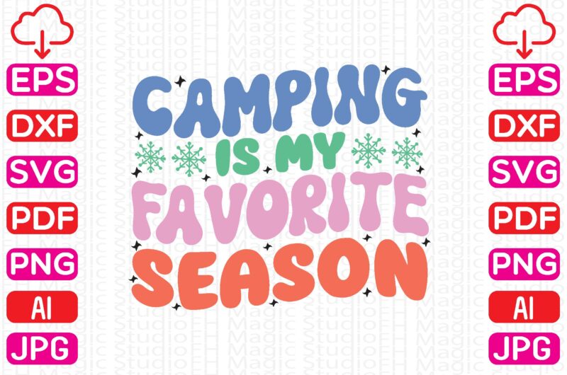 Camping Is My Favorite Season