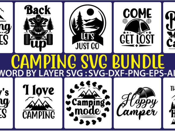 Camping svg bundle ,svg bundle, svg bundles, fonts svg bundle, svg files for cricut, svg files. svg designs bundle, svg design bundle svg shirt bundle quote svg,camp life shirt, happy